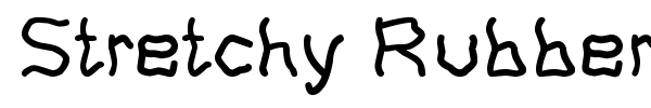Stretchy Rubber font preview